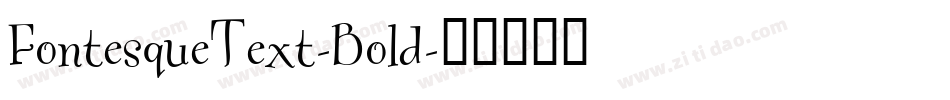 FontesqueText-Bold字体转换