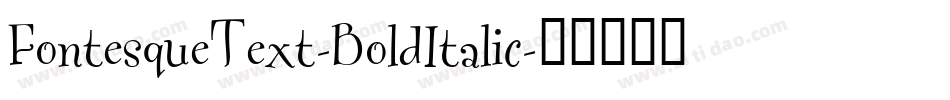 FontesqueText-BoldItalic字体转换