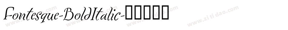 Fontesque-BoldItalic字体转换