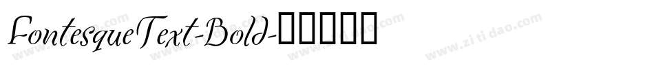 FontesqueText-Bold字体转换