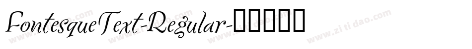 FontesqueText-Regular字体转换