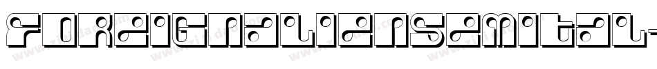 foreignaliensemital字体转换