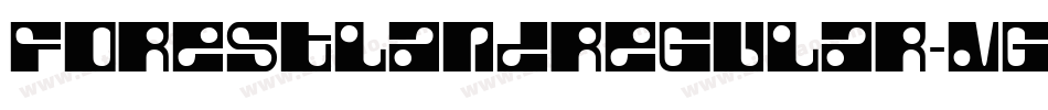 ForestlandRegular-VGWXV字体转换