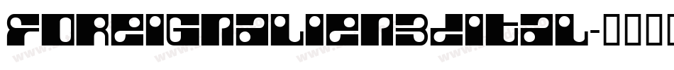 foreignalien3dital字体转换