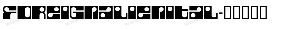 foreignalienital字体转换