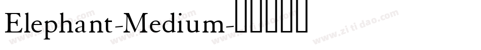 Elephant-Medium字体转换
