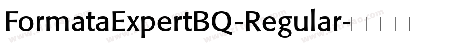 FormataExpertBQ-Regular字体转换