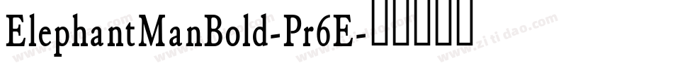 ElephantManBold-Pr6E字体转换