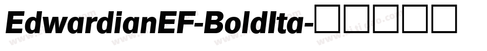 EdwardianEF-BoldIta字体转换