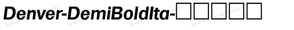 Denver-DemiBoldIta字体转换