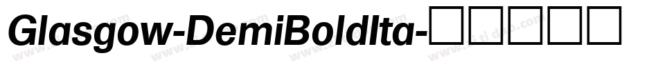 Glasgow-DemiBoldIta字体转换