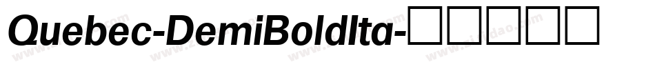 Quebec-DemiBoldIta字体转换
