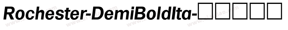 Rochester-DemiBoldIta字体转换