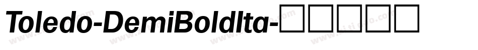 Toledo-DemiBoldIta字体转换