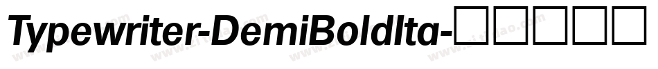 Typewriter-DemiBoldIta字体转换