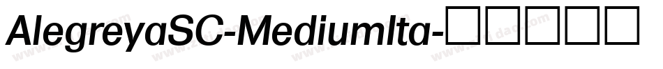 AlegreyaSC-MediumIta字体转换