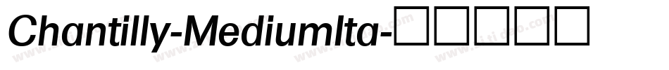 Chantilly-MediumIta字体转换