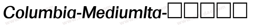 Columbia-MediumIta字体转换