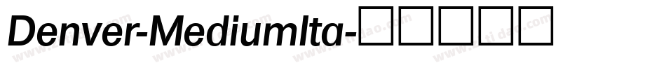 Denver-MediumIta字体转换