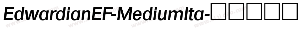 EdwardianEF-MediumIta字体转换