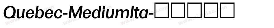 Quebec-MediumIta字体转换