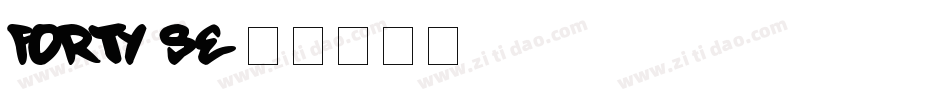 FORTY-SE字体转换