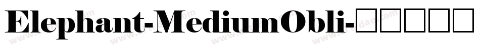 Elephant-MediumObli字体转换