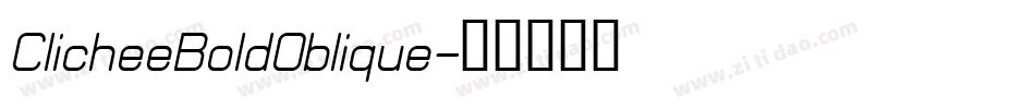 ClicheeBoldOblique字体转换