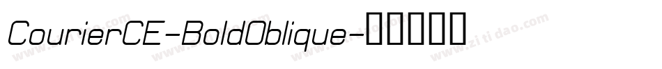 CourierCE-BoldOblique字体转换