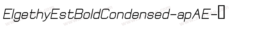 ElgethyEstBoldCondensed-apAE字体转换