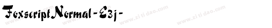 FoxscriptNormal-E3j字体转换