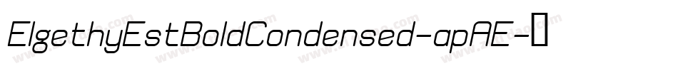 ElgethyEstBoldCondensed-apAE字体转换