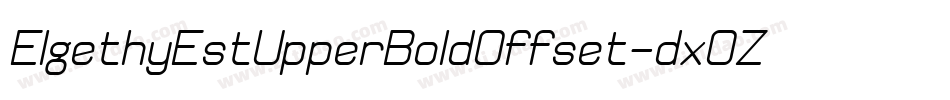 ElgethyEstUpperBoldOffset-dxOZ字体转换