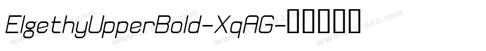 ElgethyUpperBold-XqAG字体转换