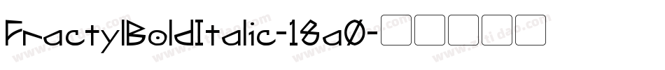 FractylBoldItalic-18a0字体转换