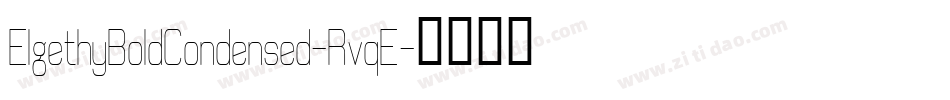 ElgethyBoldCondensed-RvqE字体转换