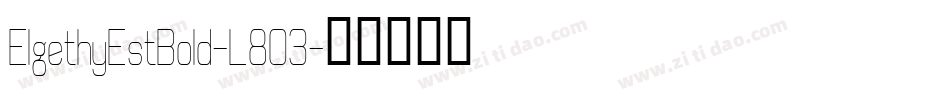ElgethyEstBold-L8O3字体转换