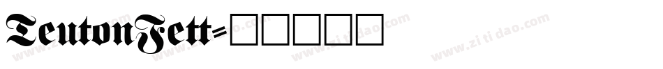 TeutonFett字体转换