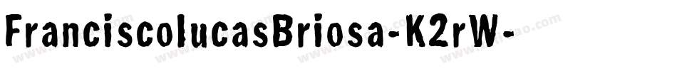 FranciscolucasBriosa-K2rW字体转换