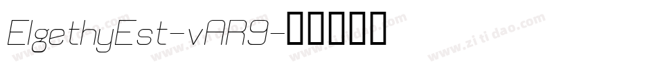 ElgethyEst-vAR9字体转换