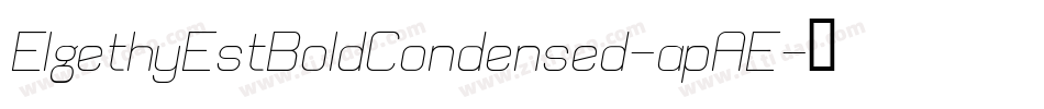 ElgethyEstBoldCondensed-apAE字体转换
