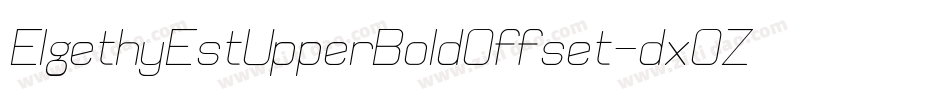 ElgethyEstUpperBoldOffset-dxOZ字体转换