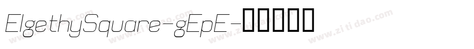 ElgethySquare-gEpE字体转换