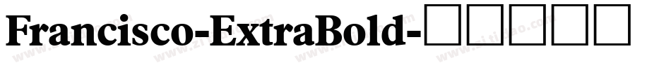 Francisco-ExtraBold字体转换