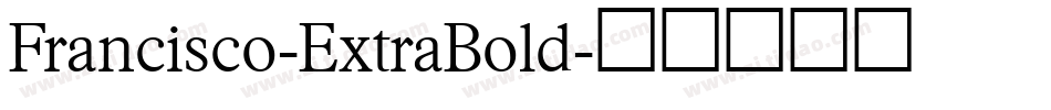 Francisco-ExtraBold字体转换