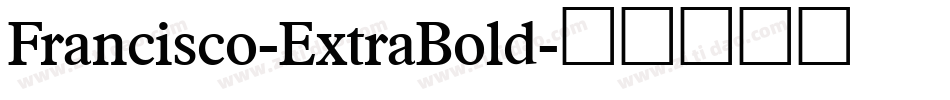 Francisco-ExtraBold字体转换