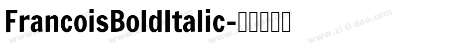 FrancoisBoldItalic字体转换