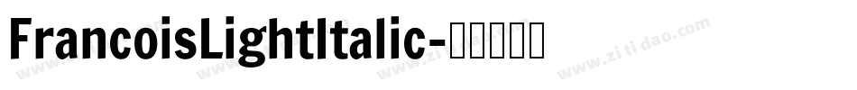FrancoisLightItalic字体转换