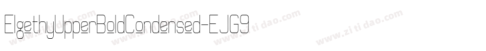 ElgethyUpperBoldCondensed-EJG9字体转换
