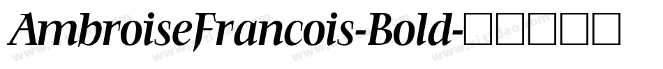 AmbroiseFrancois-Bold字体转换